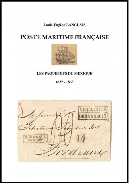 Poste maritime française. Les paquebots du Mexique (1827-1835)