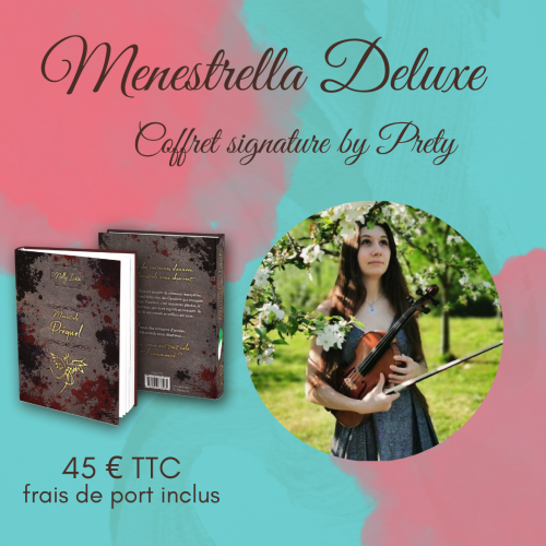 Menestrella Deluxe, coffret signature by Prety