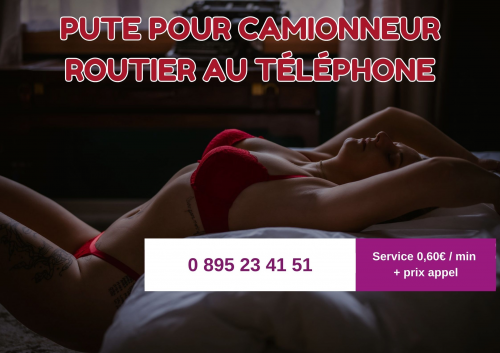 Pute Pour Camionneur Routier au Téléphone