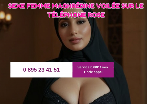 Sexe femme maghrébine voilée sur le téléphone rose