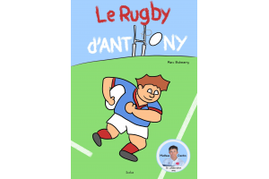 Le rugby d'Anthony