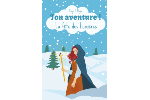 Ton aventure : la fête des lumières