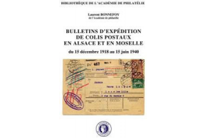 Bulletins d'expédition de colis postaux en Alsace et en Moselle du 15 décembre 1918 au 15 juin 1940