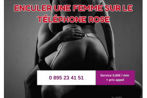 Enculer une Femme sur le Téléphone Rose